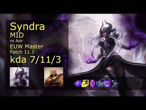 Syndra vs Azir Mid - EUW Master 7/11/3 Patch 11.1 Gameplay