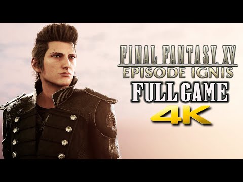 Final Fantasy 15: Episode Ignis DLC (2017) Full Game - All Endings | Complete Walkthrough【4K60 UHD】