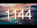 ANGEL NUMBER 1144 & 144