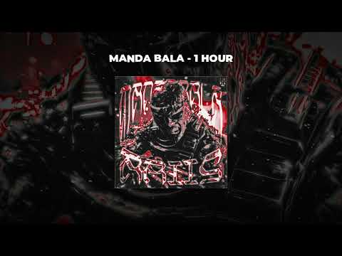 [1 HOUR PHONK] Ariis - MANDA BALA