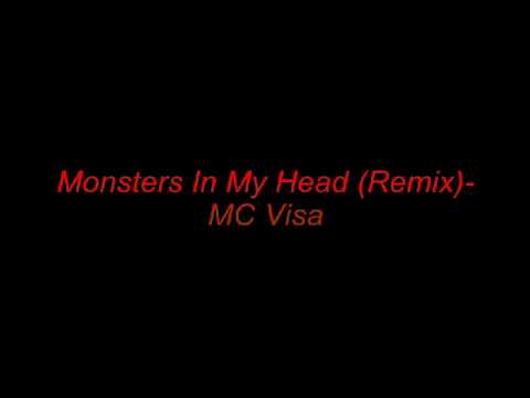 Monsters In My Head (Remix)- MC Visa