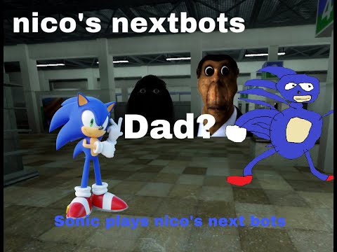 sonic plays Nico’s nextbots