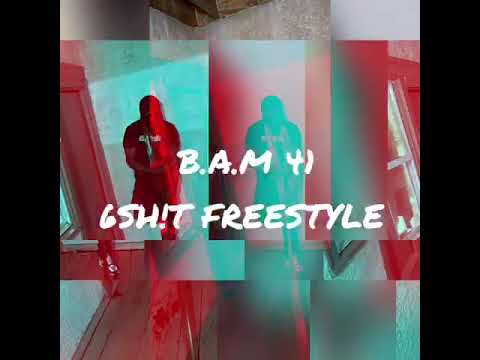 B.A.M 41 - 6SH!T FREESTYLE