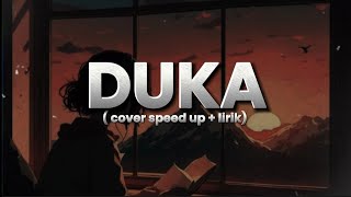 Download lagu DUKA - LAST CHILD COVER || SPEED UP LIRIK mp3 Download lagu DUKA - LAST CHILD COVER || SPEED UP LIRIK mp3