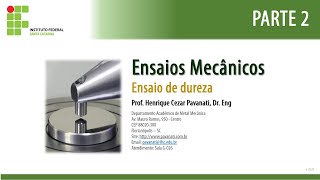 Aula Ensaios Mecânicos: Ensaio de dureza - Parte 2