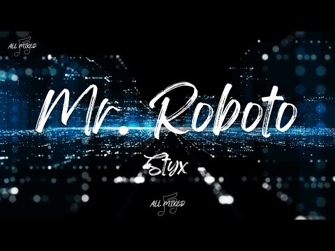 Styx - Mr. Roboto (Lyrics)