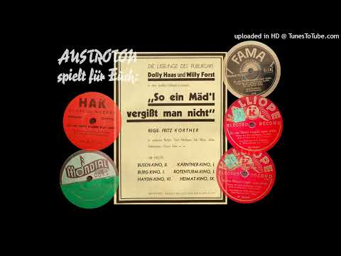Walis oder Presburg, Erwin Hartung (voc): So ein Mädel vergißt man nicht - Tango (Berlin 1932)