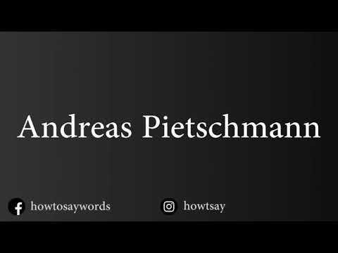 How To Pronounce Andreas Pietschmann