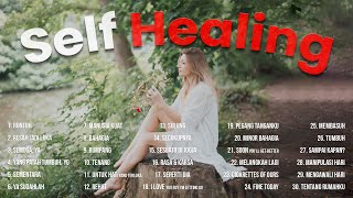 Download lagu LAGU SELF HEALING TERBAIK ~ LAGU INDONESIA TERBARU 2022 ~ TOP SPOTIFY INDONESIA & TIKTOK VIRAL 2022 mp3