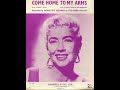 Dorothy Squires  : Come Home To My Arms
