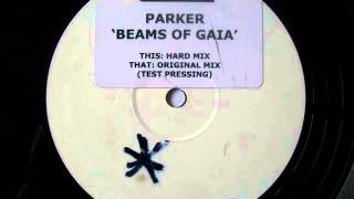Parker - Beams Of Gaia (Original Mix)