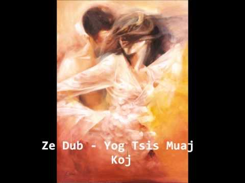 Ze Dub Vol. 2 - Yog Tsis Muaj Koj