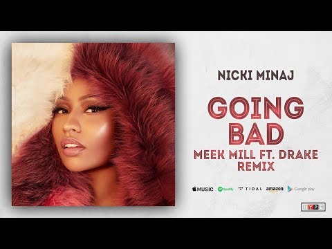 Nicki Minaj - Barbie Goin Bad (Meek Mill Ft. Drake "Going Bad" Remix)