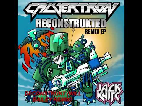 Calvertron, Messinan - Deconstrukt (Will Bailey Remix)