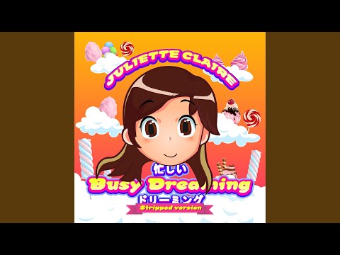 Busy Dreaming (Stripped Version)