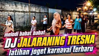 Download lagu DJ JALARANING TRESNA (Melodi Babat Babat) - LATIHAN JOGET KARNAVAL TERBARU mp3 Download lagu DJ JALARANING TRESNA (Melodi Babat Babat) - LATIHAN JOGET KARNAVAL TERBARU mp3
