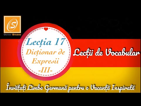 Lecția 17 - Dicționar de Expresii 3   - Lecții de Vocabular in Limba Germană
