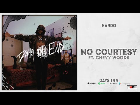 Hardo - "No Courtesy" Ft. Chevy Woods (Days Inn)