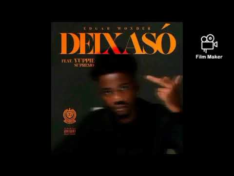 Edgar Wonder - Deixa Só feat. Yuppie Supremo [ download mp3] Ed-Musiik O Blogger das Novidades