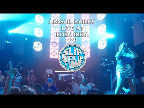 Abigail Bailey Live at Eden Ibiza for Slip Back In Time 2025