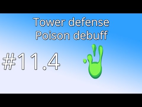 11.4 Unity Tower defense tutorial - Poison debuff