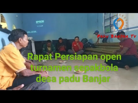 Rapat Panitia Persiapan open Turnamen Sepakbola Desa Padu Banjar Tahun 2023