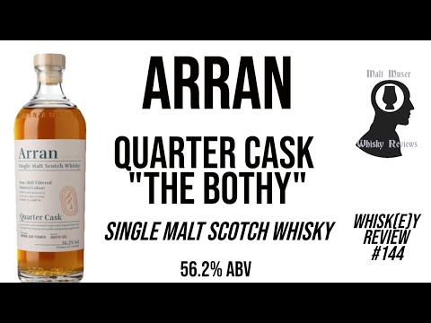 Arran Quarter Cask "The Bothy" - Whisk(e)y Review #145