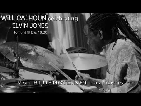 Will Calhoun celebrates Elvin Jones at The Blue Note NYC