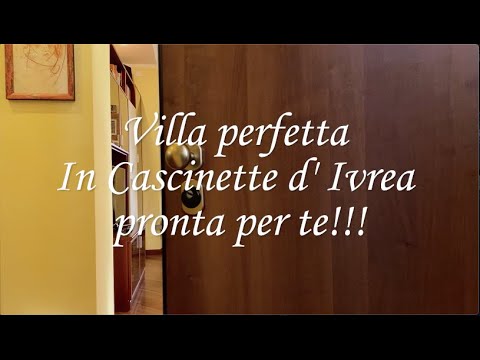 👉🏻 VILLA PERFETTA A CASCINETTE D'IVREA PRONTA PER TE  👈🏻