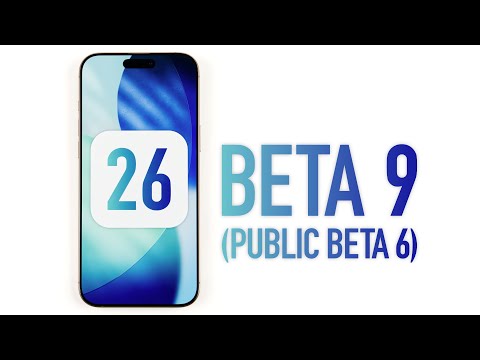 iOS 26 Beta 9 is here! (Public Beta 6) - Ready for release?
