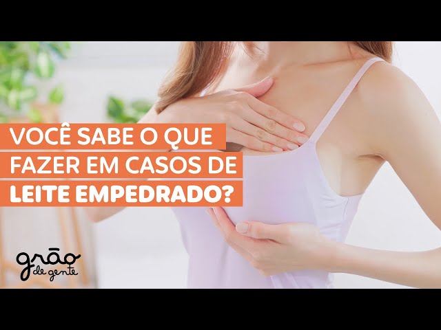 MEU LEITE EMPEDROU, E AGORA? ESSE VÍDEO É PARA VOCÊ! SAIBA O QUE FAZER 🤱🏻