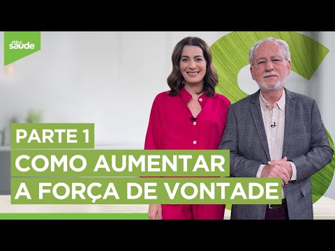 Como aumentar a força de vontade - Parte 1 (28/06/23)