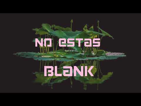 Blank - no estas