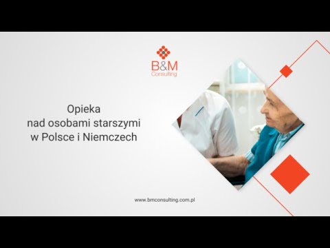B&M Consulting Opieka Nad Osobami Starszymi w Polsce i Niemczech - video