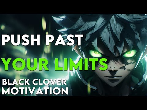 PUSH PASH YOUR LIMITS! - EPIC ASTA Motivational Speech [AMV]