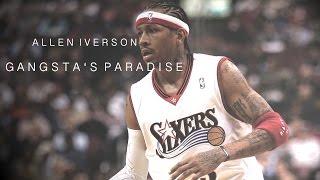 Allen Iverson Mix - &quot;Gangsta&#39;s Paradise&quot; ʜᴅ