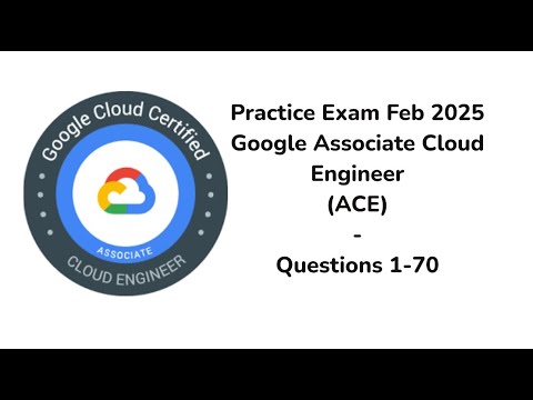 Practice Exam Feb 2025 | 1-70 Questions | Google Cloud Engineer | ACE
