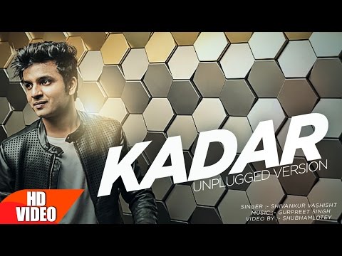 Kadar | Mankirt Aulakh (Unplugged Version) | Shivankur Vashisht | Punjabi Viral Song | Speed Records