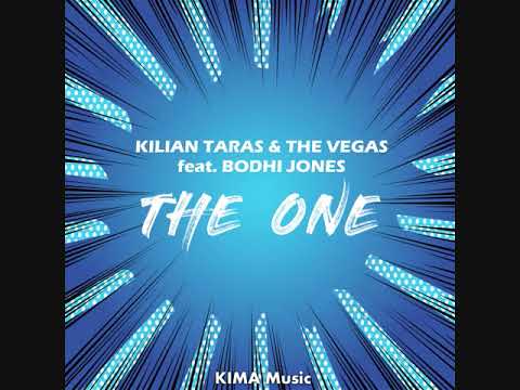 Kilian Taras & The Vegas feat  Bodhi Jones -  The One