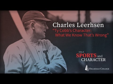 "Ty Cobb’s Character: What We Know That’s Wrong” - Charles Leerhsen