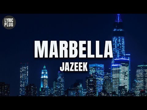 Jazeek - Marbella (Lyric Video)