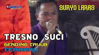Download lagu TRESNO SUCI//SURYO LARAS//VOC.KENTO mp3 Download lagu TRESNO SUCI//SURYO LARAS//VOC.KENTO mp3