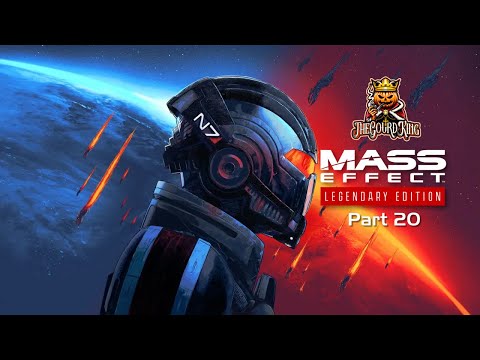 MASS EFFECT: LEGENDARY EDITION (PT. 20)
