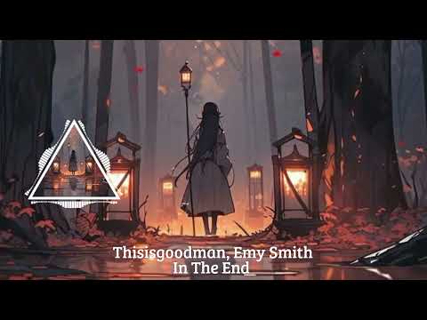 Thisisgoodman, Emy Smith - In The End