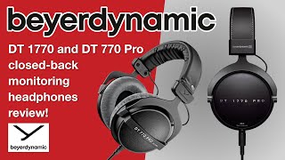 Video thumbnail for Beyerdynamic DT 1770 Pro & DT 770 Pro headphones review by Tec Raven