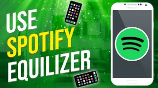 How To Use Spotify Equalizer (2022)