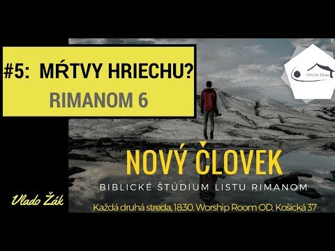 List Rimanom #5: Mŕtvy hriechu a živý pre spravodlivosť!, Vlado Žák
