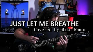 Dream Theater - Just Let Me Breathe (Guitar Cover) [Romanova PLAYS: Falling Into Infinity]