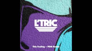 L'Tric - This Feeling (Purple Disco Machine Remix)