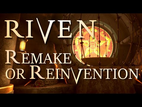 Riven: When Remake Becomes Reinvention
